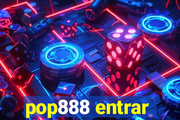 pop888 entrar